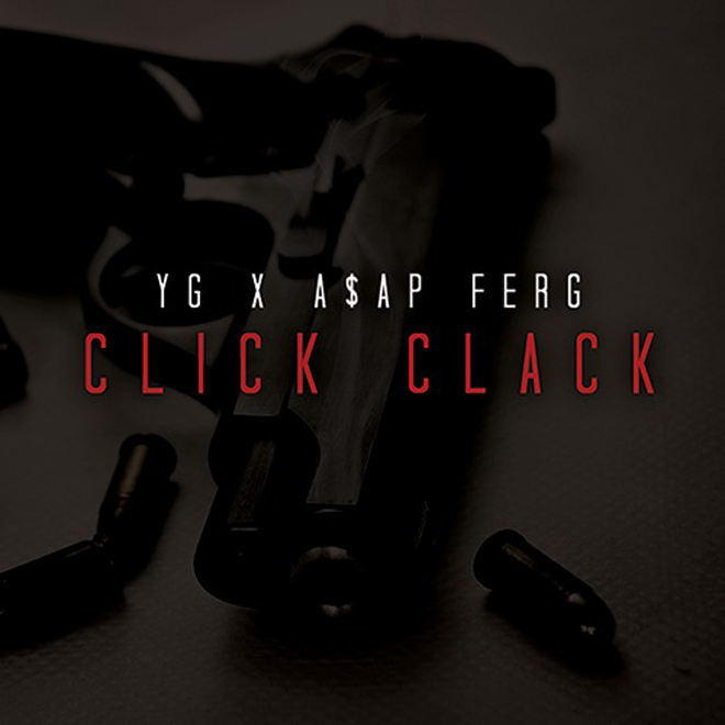 yg-a$ap ferg-click-clack