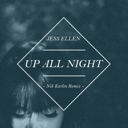 Up All Night (Nik Karlin Remix)