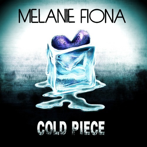Melanie Fiona - Cold Piece 