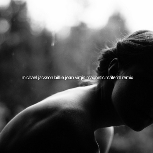 Michael Jackson - Billie Jean (Virgin Magnetic Material Remix)