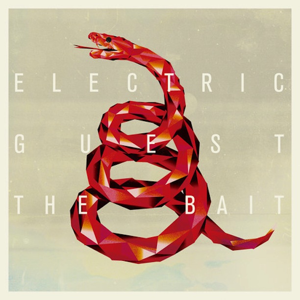 ELECTRIC GUEST - THE BAIT
