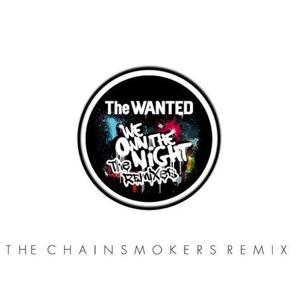 the wanted - we own the night (the chainsmokers remix)