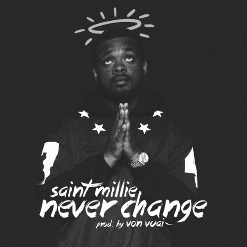 Never Change - Saint Millie