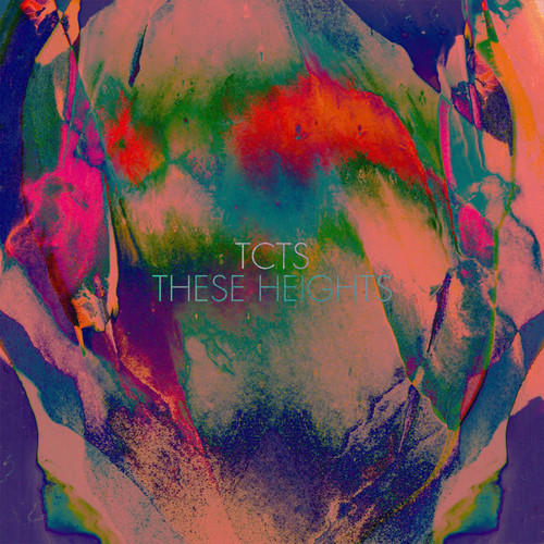 TCTS - THESE HIGHTS