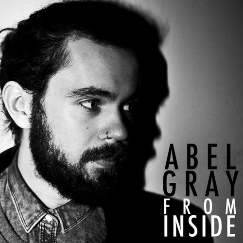 Abel Gray - From Inside