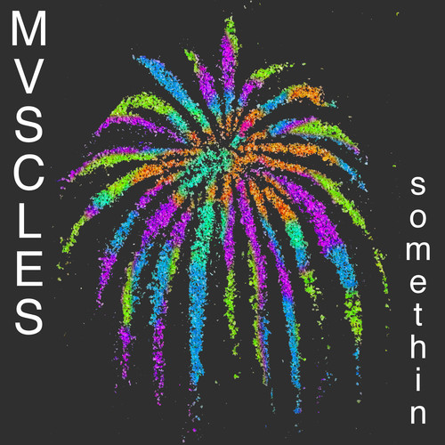 MVSCLES - SOMETHIN