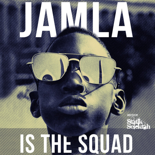 jamla-is-the-squad