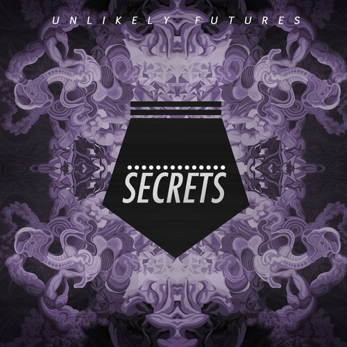 unlikely futures - secrets