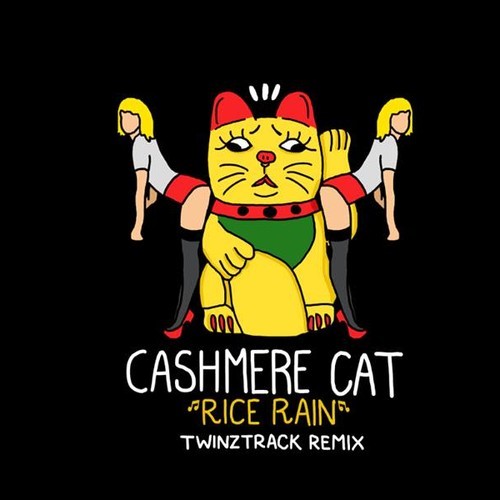 cashmere-cat-rice-rain-twinztrack-remix