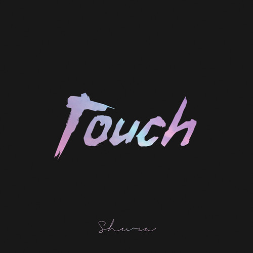 touch-by-shura-