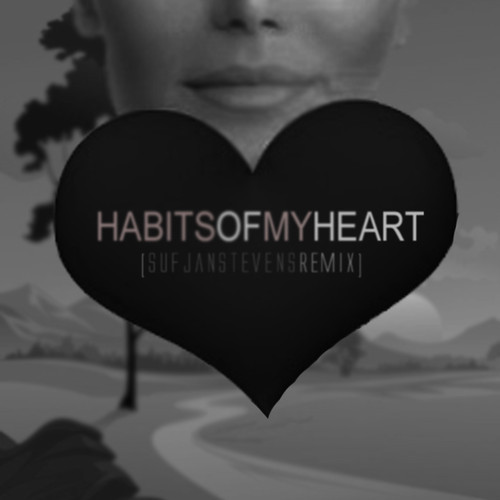 habits-of-my-heart-sufjan-stevens-remix