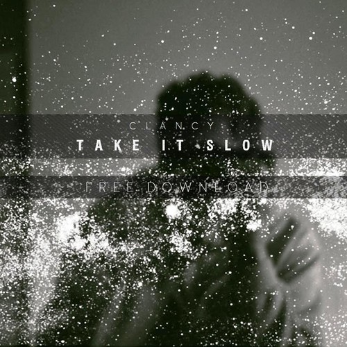 clancy-take-it-slow